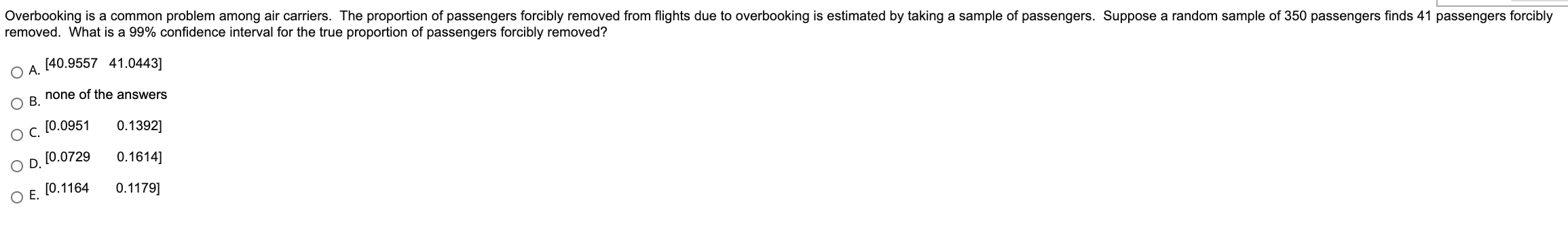 statement is correct as the sample size decreases? O A. The standard