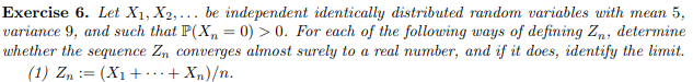  Exercise &. Let HI, My.... be independent identically distributed random variables