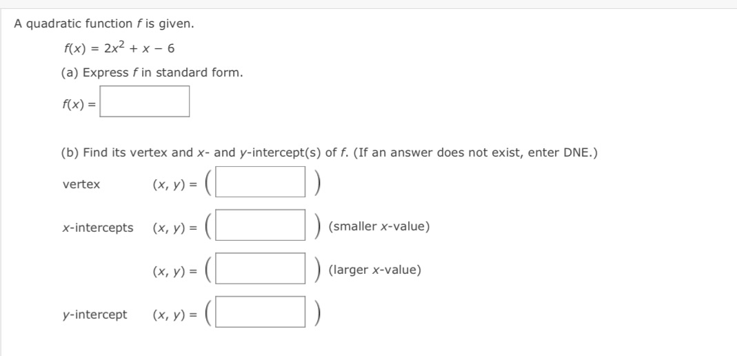  A quadratic function f is given. f (x) = 2x2 +