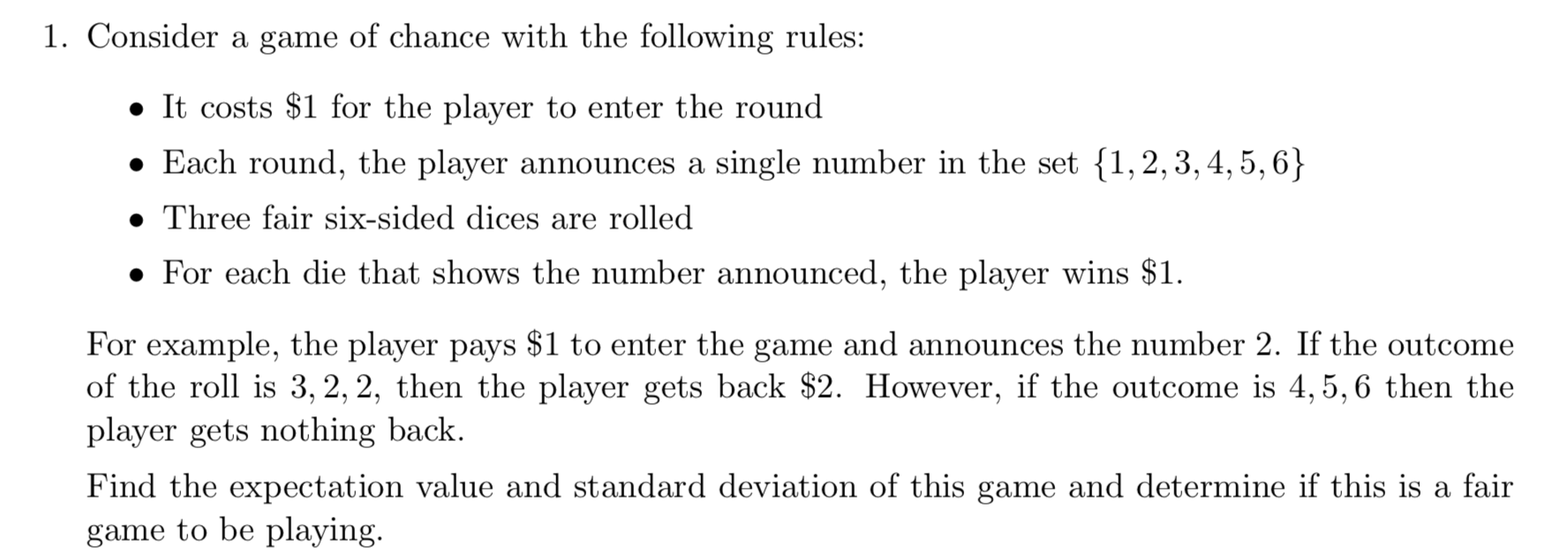 Please answer it with steps! Thanks!!!!!!! 1. Consider a game of chance