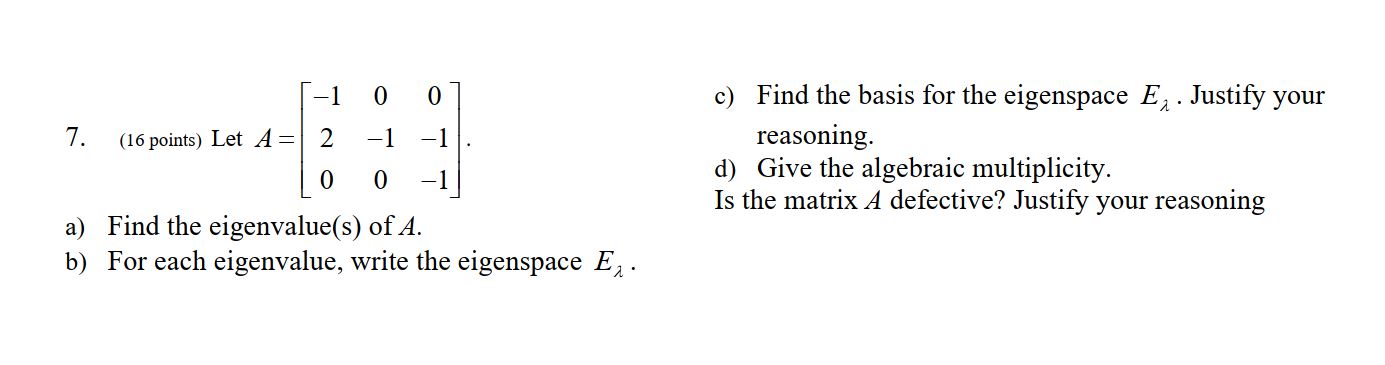 -1 0 0 ) Find the basis for the eigenspace E,