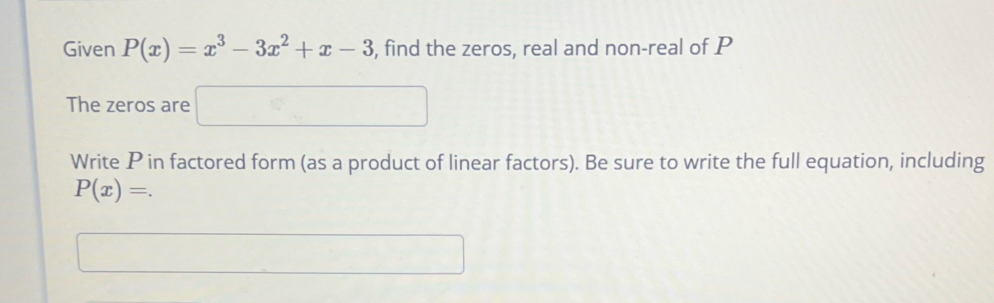 14 Given P(x) = 23 - 3x2 + x - 3, find