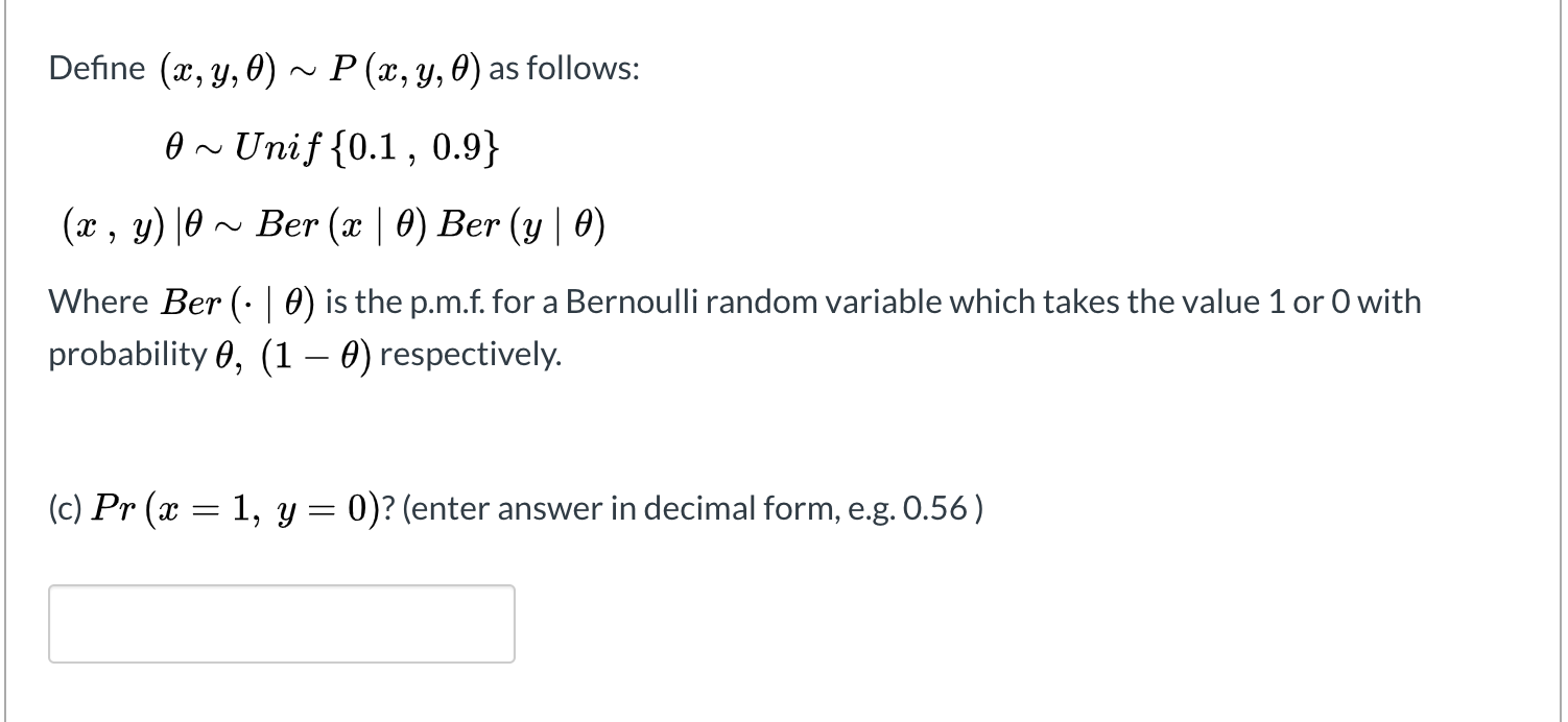 0 ~ Unif {0.1, 0.9} (x , y) 10 ~ Ber (x