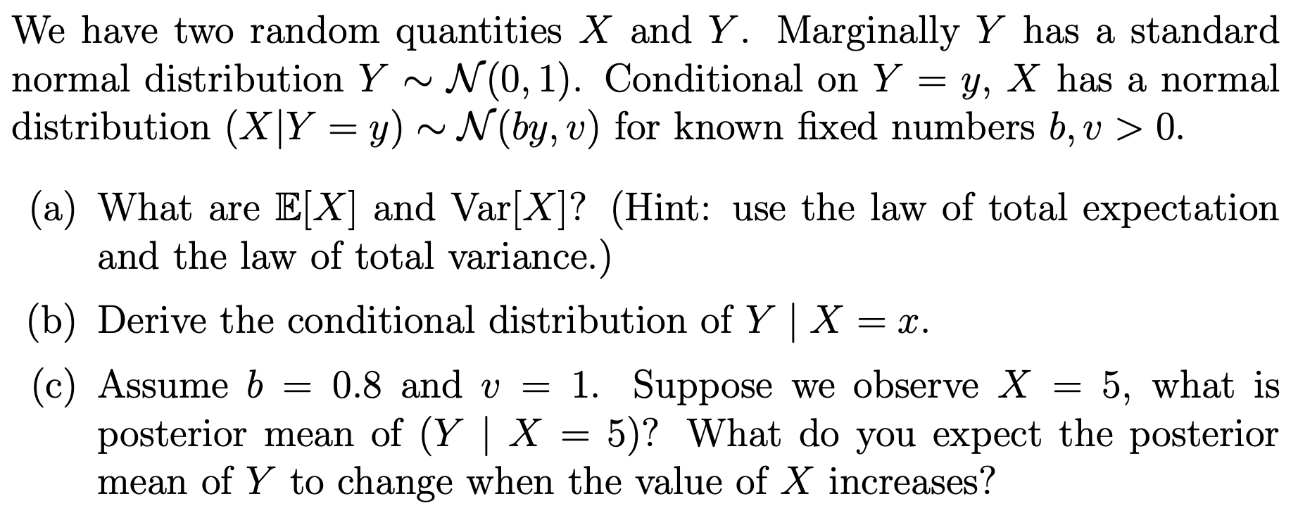 the question is below picture. We have two random quantities X and