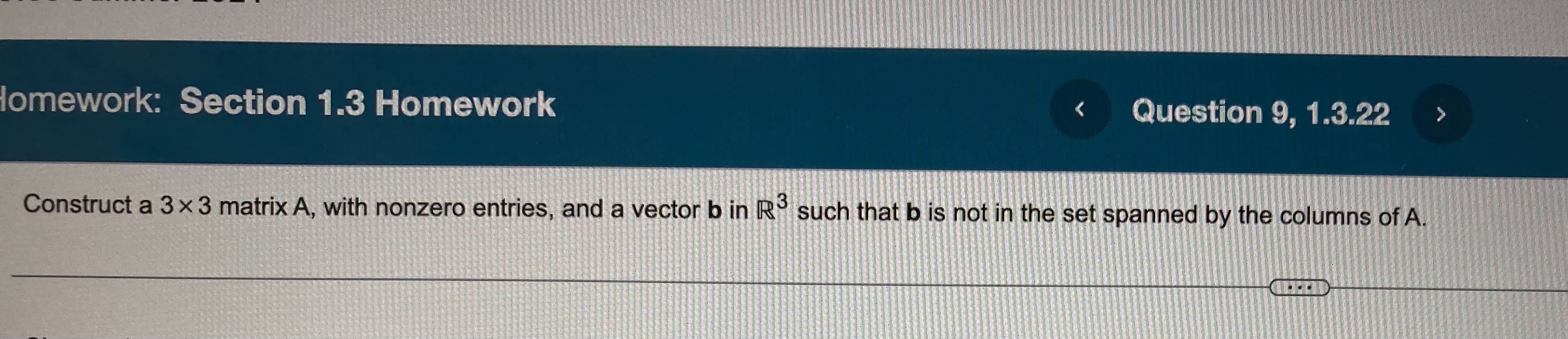  omework: Section 1.3 Homework Construct a 3 x 3 matrix A,