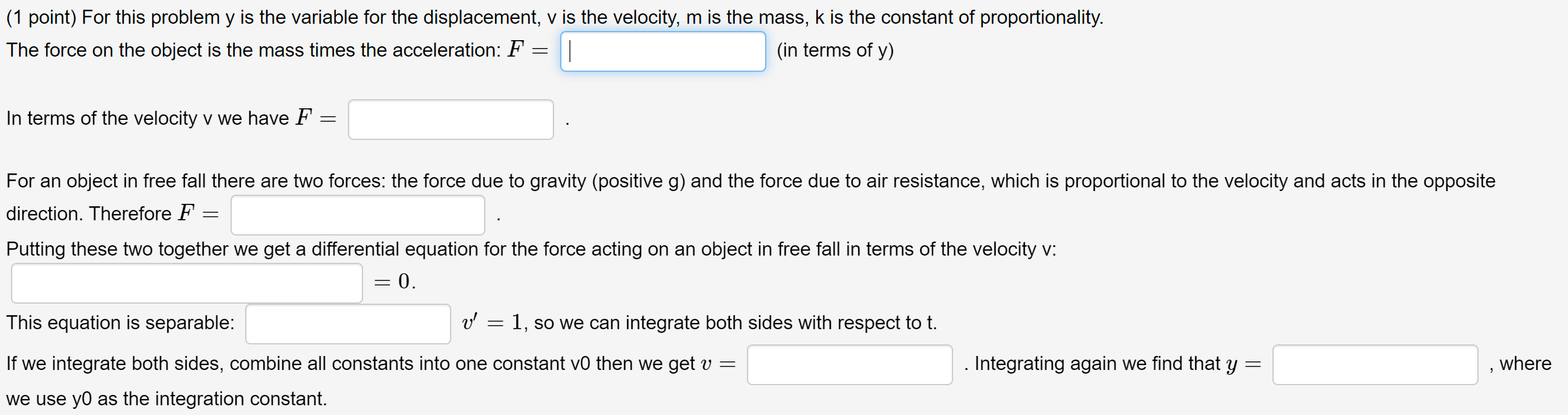 (1 point) For this problem y is the variable for the