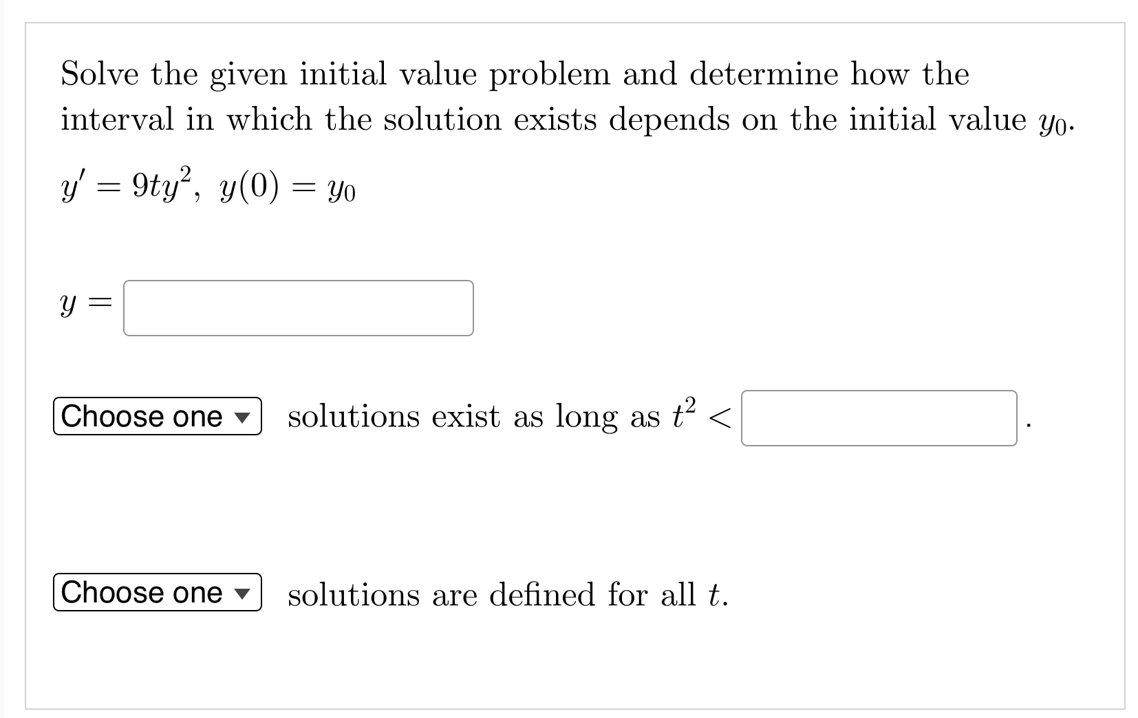 of the given initial value problem is certain to exist. (25 t2)y'