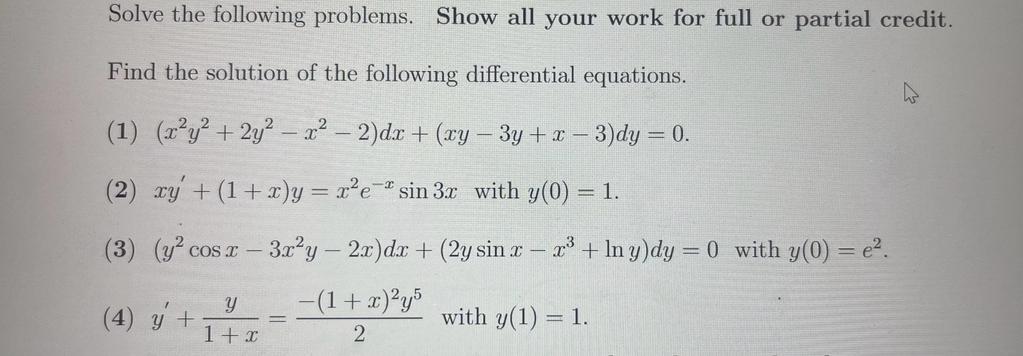 Solve the following problems. Show all your work for full or partial