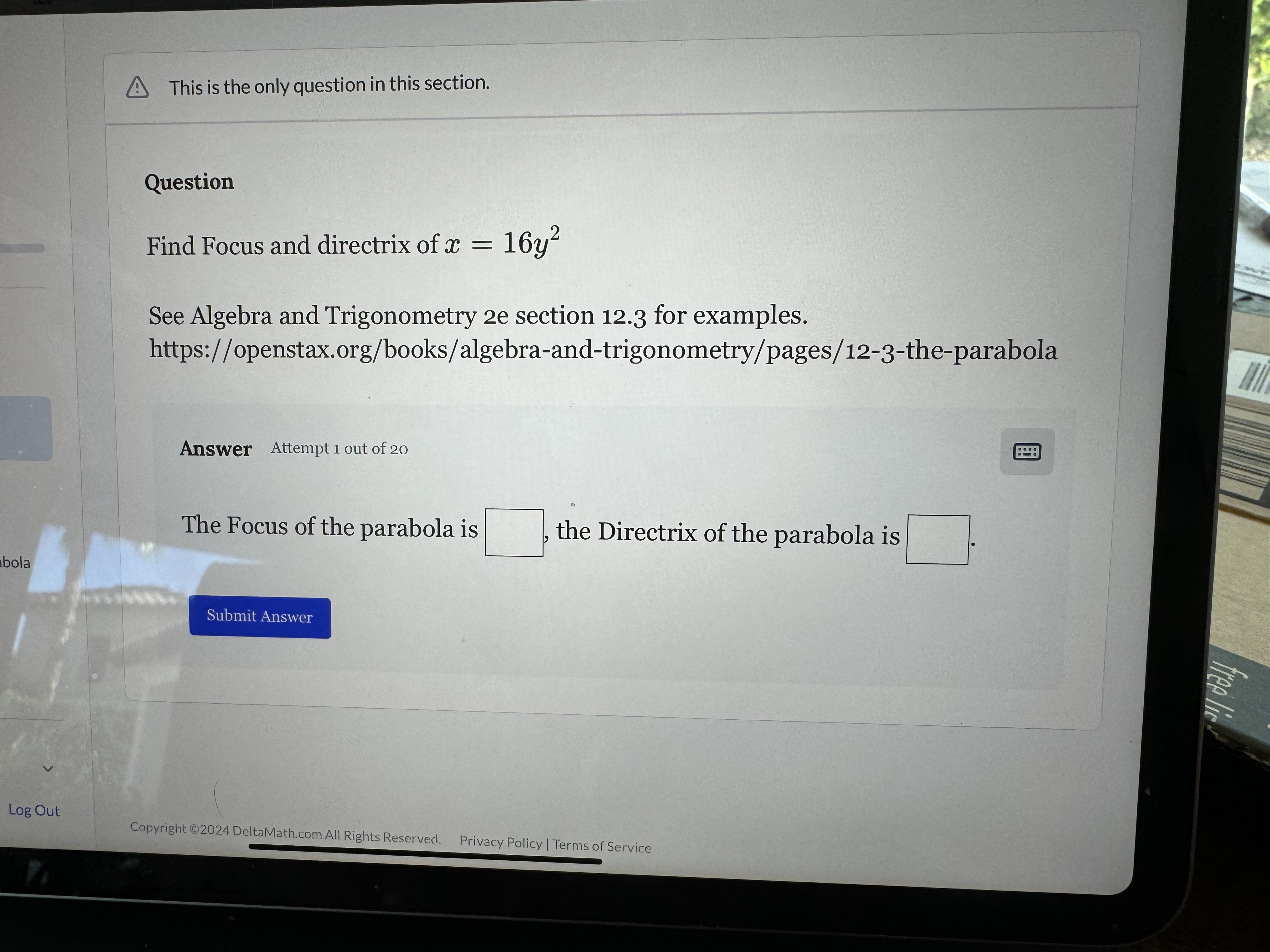 this section. Question Find Focus and Directrix of the parabola y -