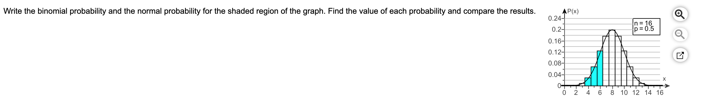  Write the binomial probability and the normal probability for the shaded