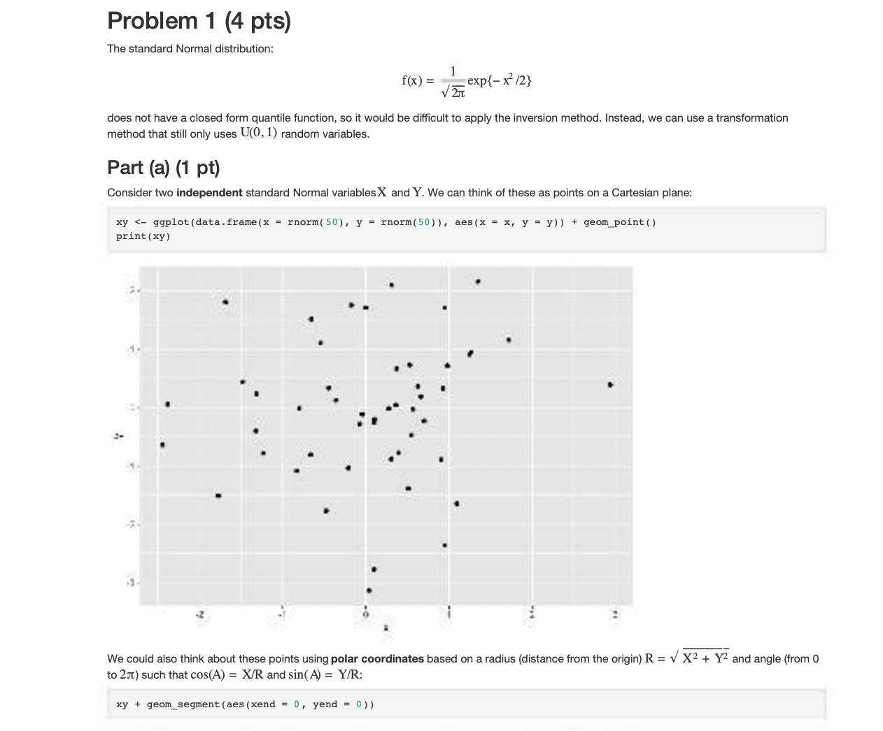  Problem 1 (4 pts) The standard Normal distribution: f(x) = 1