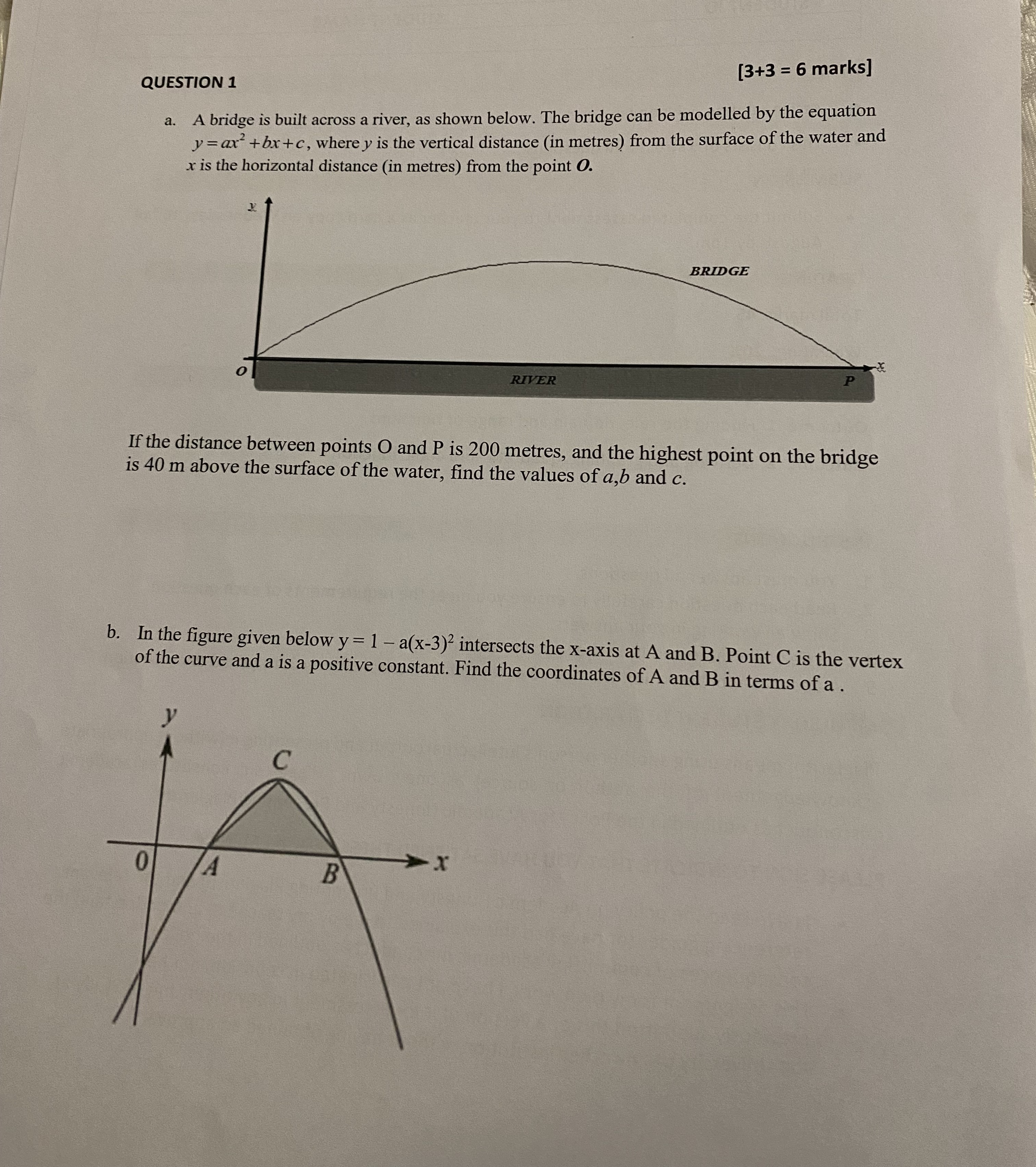  [3+3 = 6 marks] QUESTION 1 a. A bridge is built