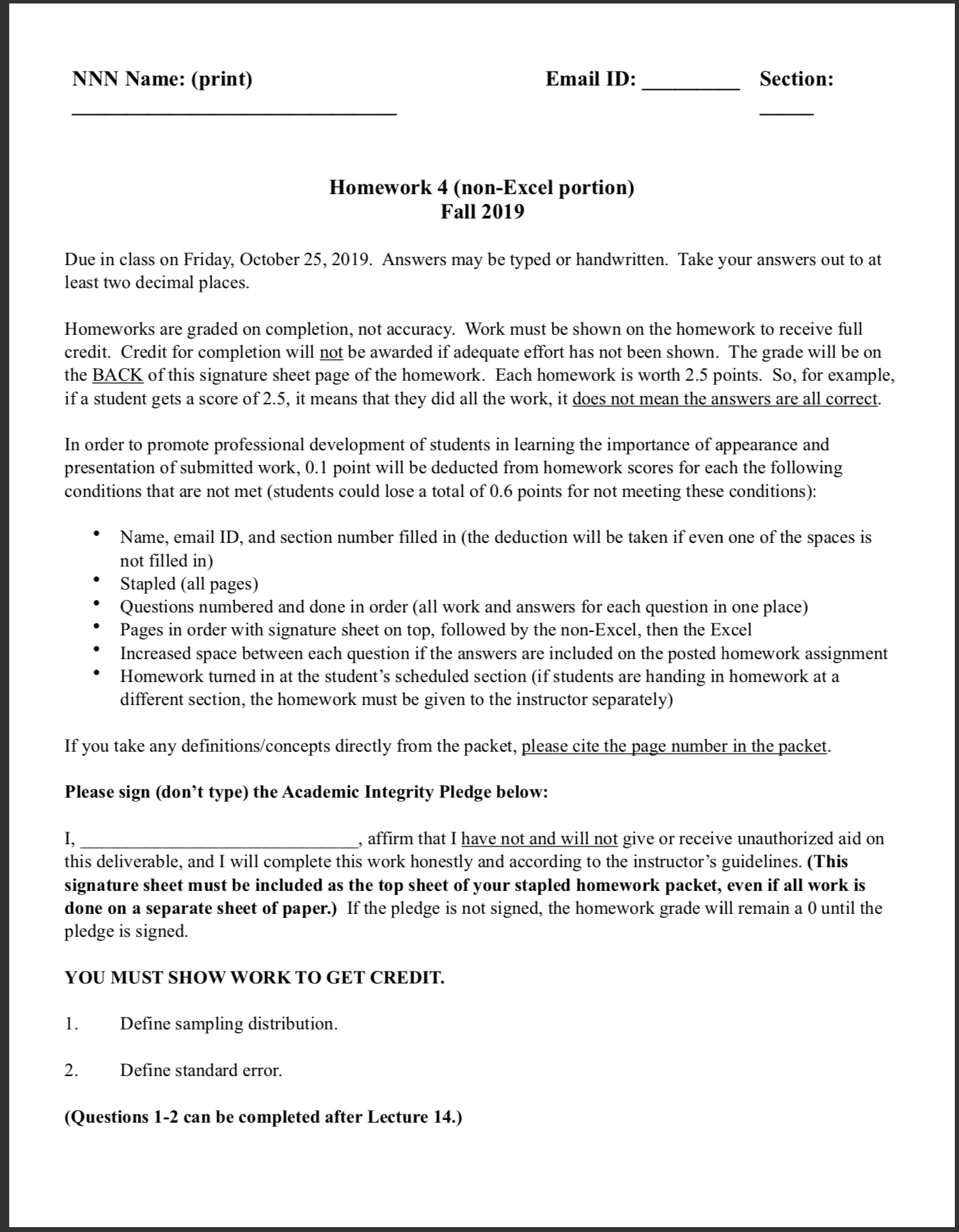 Statistics NNN Name: (print) Email ID: Section: Homework 4 (non-Excel portion) Fall