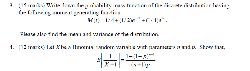 3. (15 marks) Write down the probability mass function of the