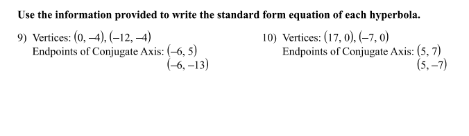 Use the information provided to write the standard form equation of