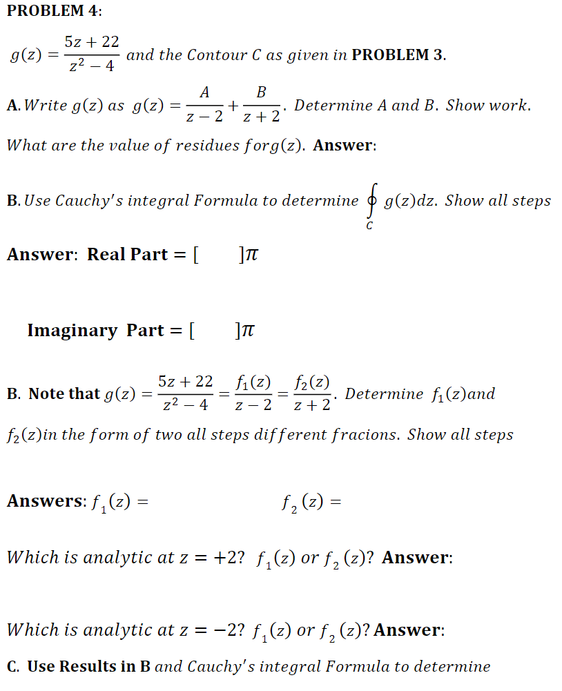 PROBLEM 4: 5z + 22 g (z) = z2 - 4