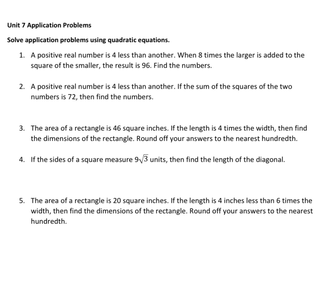  Unit 7 Application Problems Solve application problems using quadratic equations. 1.
