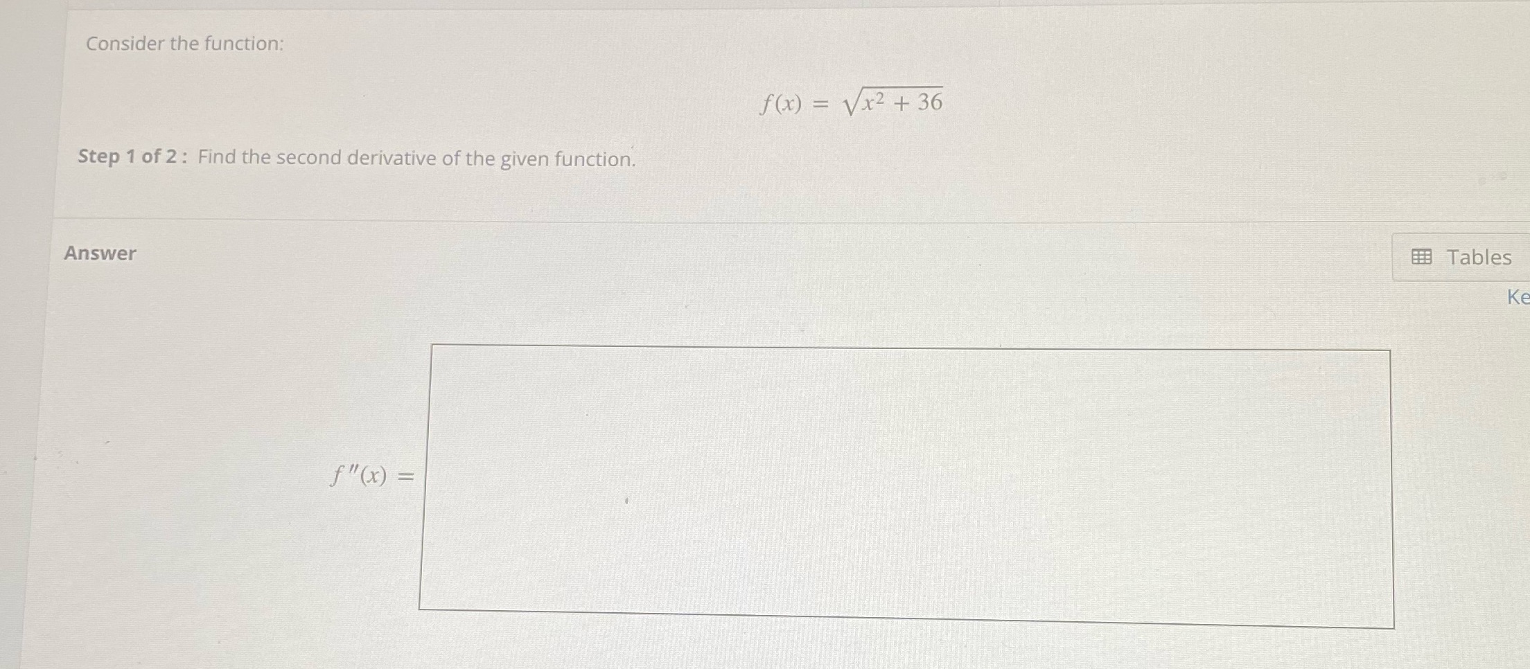  Consider the function: f(x) = Vx2 + 36 Step 1 of