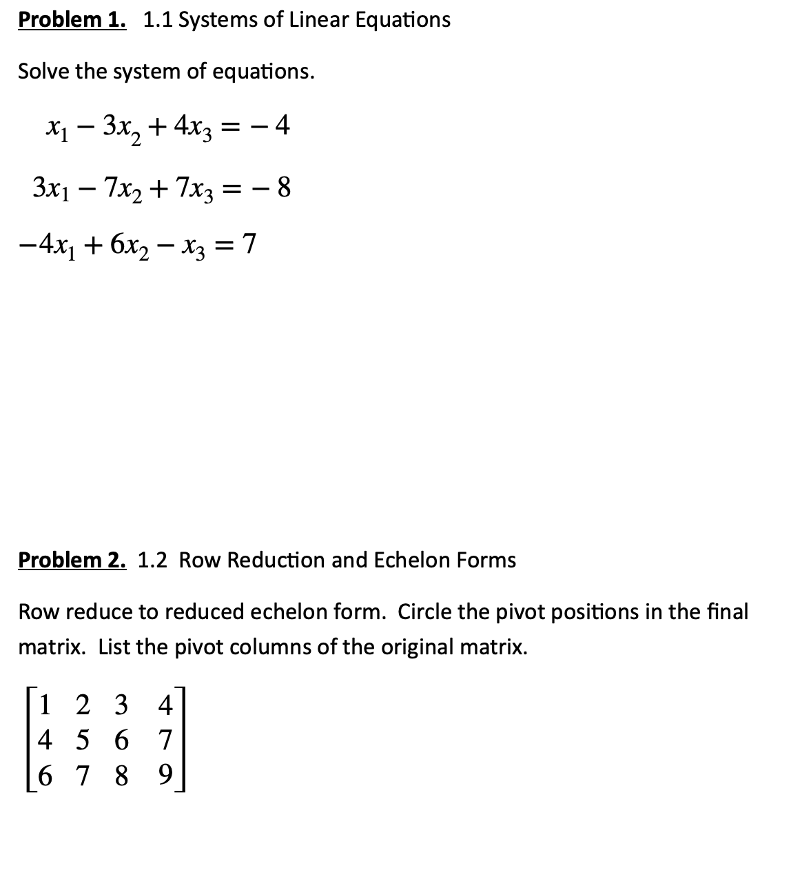 Practice Test: Practice FINAL. Linear Algebra MATH-218Please provide details and problems thoroughly