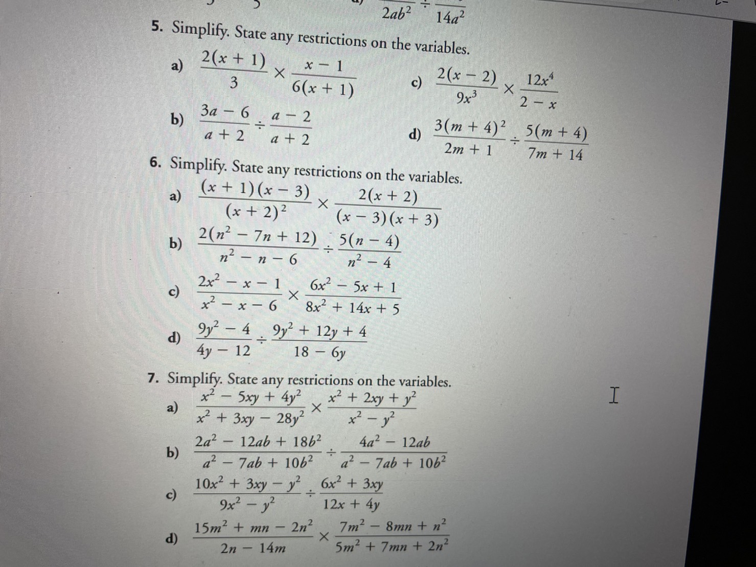 any restrictions on the variables. N a) c ) ( x +