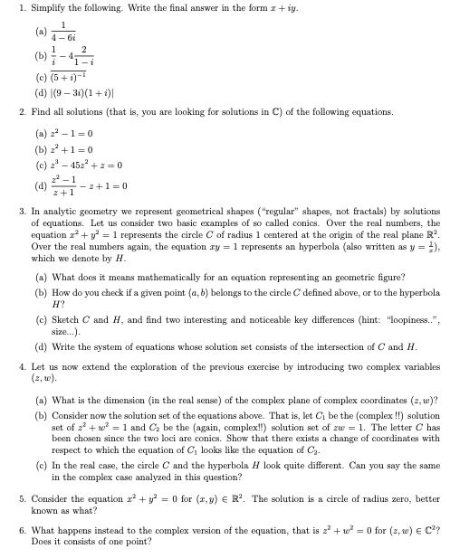  1. Simplify the following. Write the final answer in the form