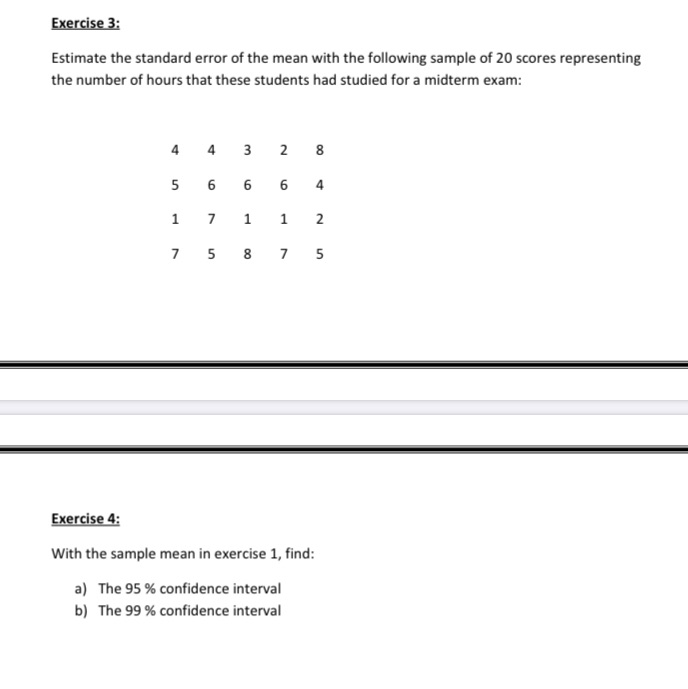 Can you help me with question 3 and 4 Exercise 3: Estimate