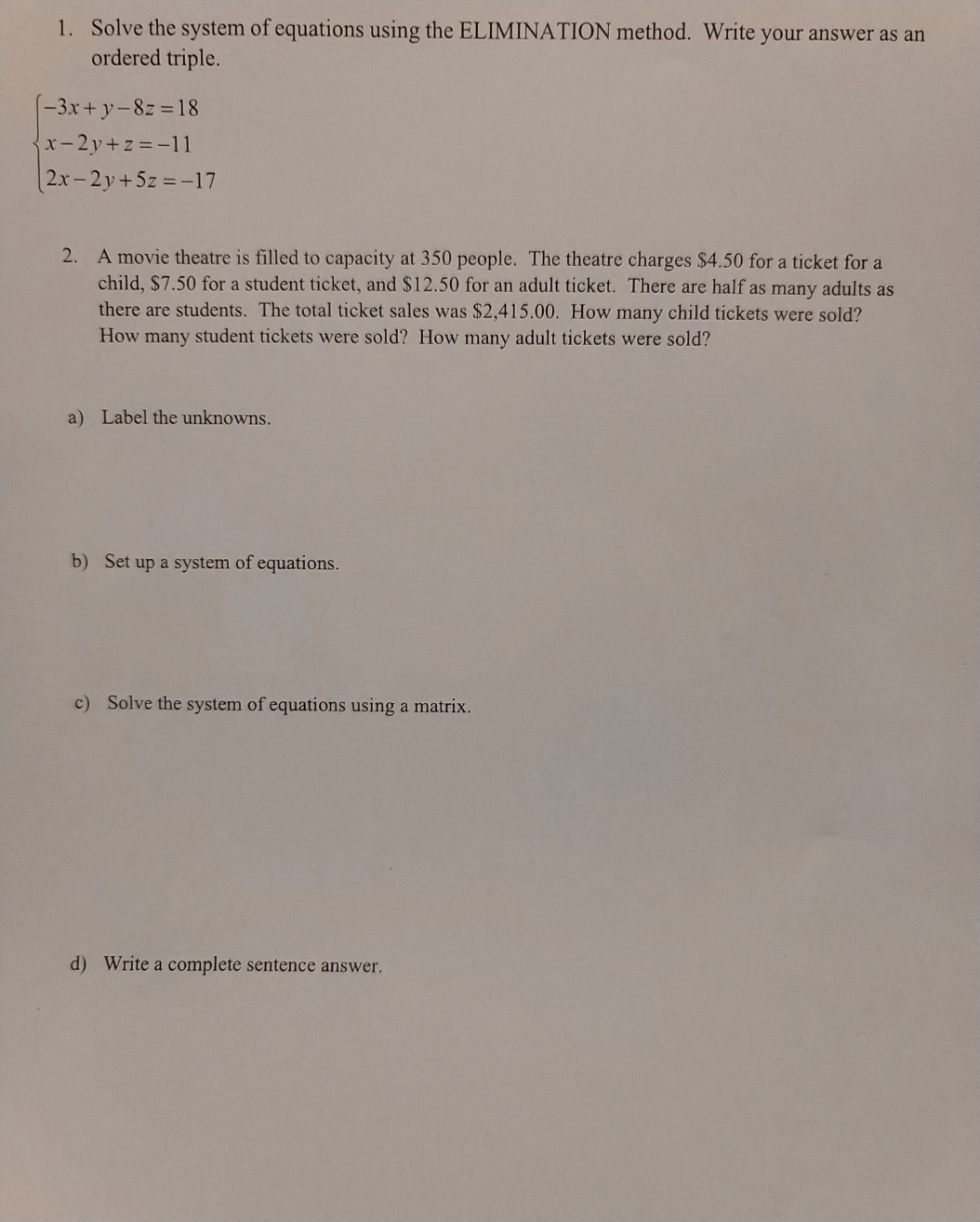 1. Solve the system of equations using the ELIMINATION method. Write