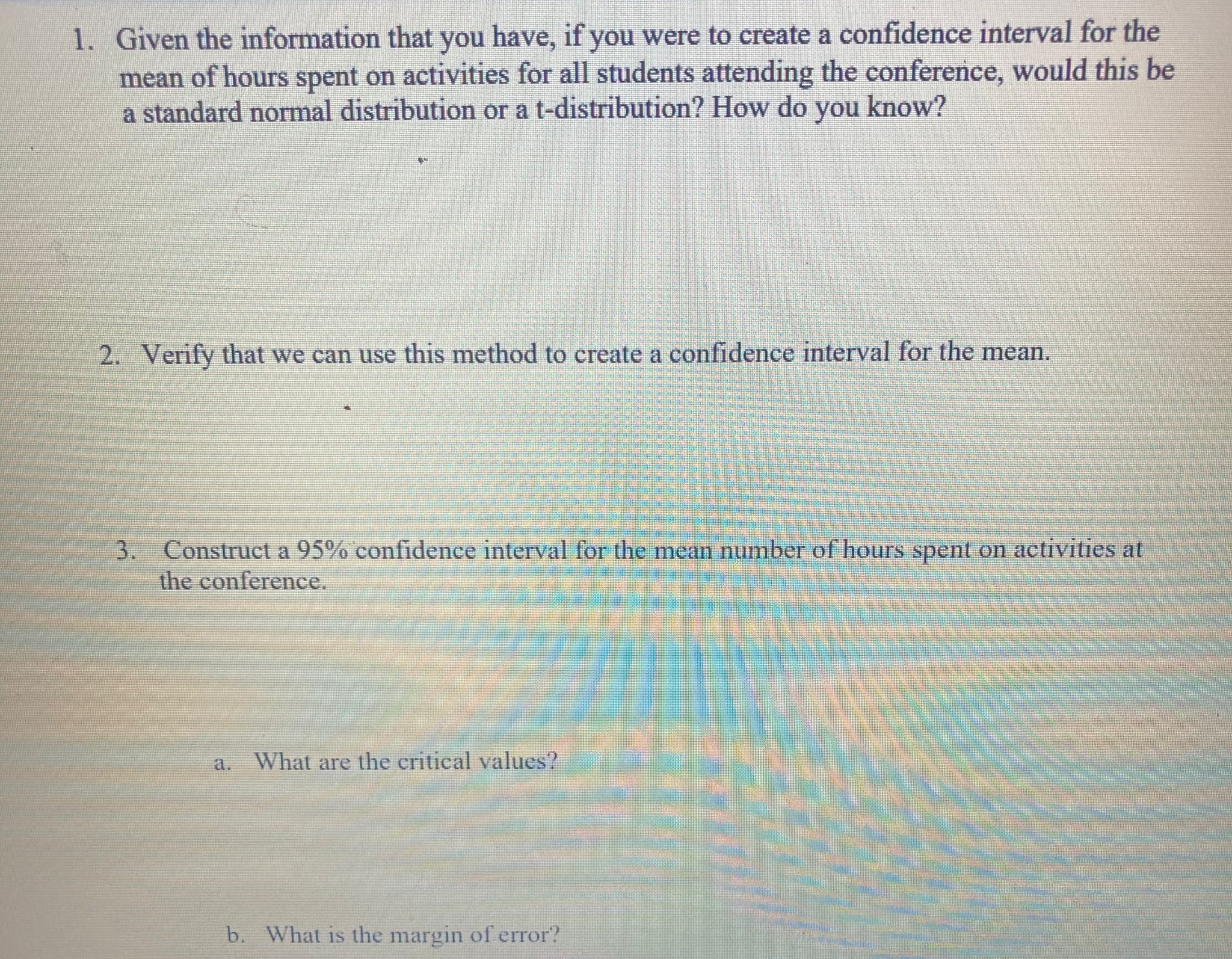 of hours spent on required athletic activities for one week are recorded: