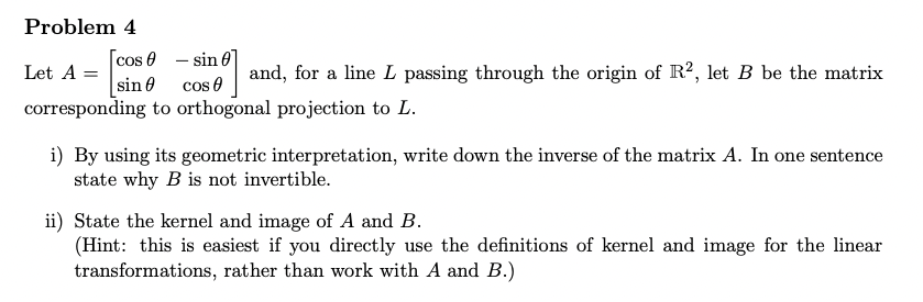 Problem 4 Let A = cos 0 - sin 0 sin