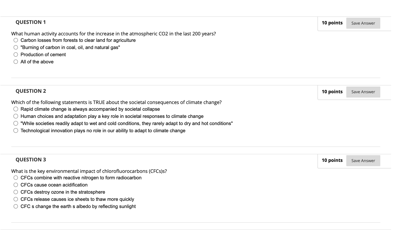  QUESTION 1 10 points Save Answer What human activity accounts for