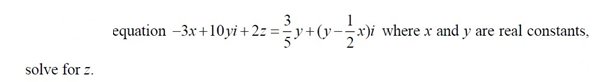  equation -3x+10yi + 2: = - x)i where x and y