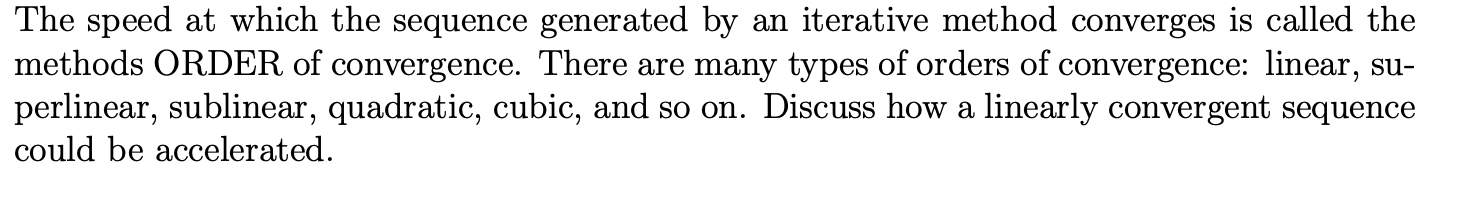 Numerical Analysis question:The speed at which the sequence generated by an iterative