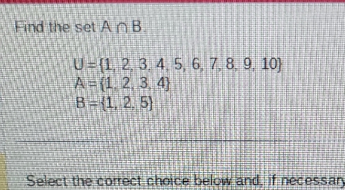 please help Find the set An B U - (1. 2 3.