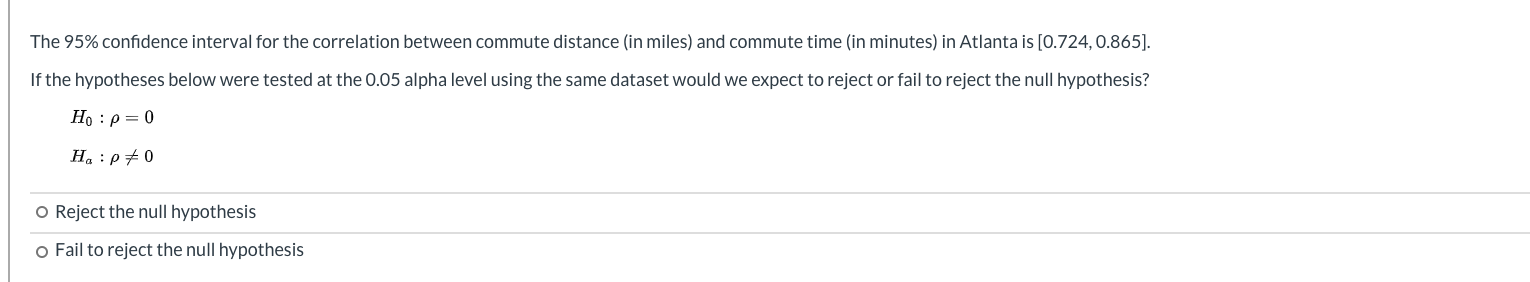 please help with this The 95% confidence interval for the correlation between