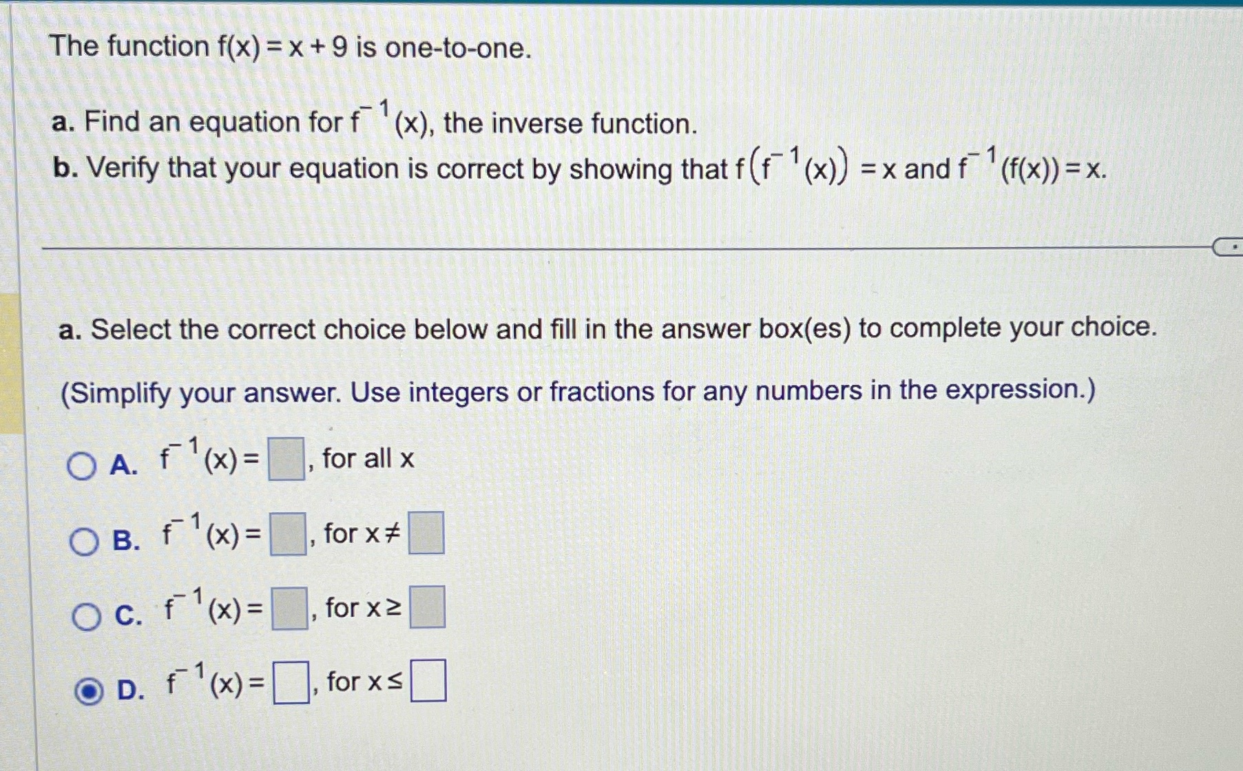  The function f(x) = x + 9 is one-to-one. a. Find