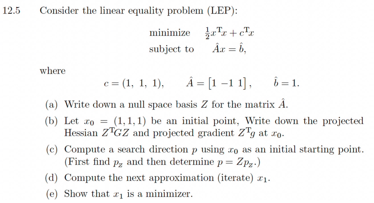 12.5 Consider the linear equality problem (LEP): minimize ExTr + cTx