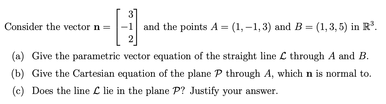  3 Consider the vector n = 1 and the points A