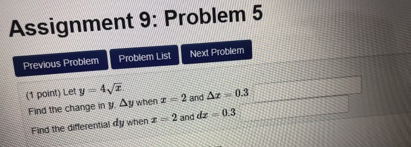 Can you help me Assignment 9: Problem 5 Previous Problem Problem List