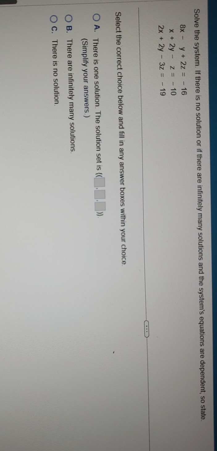  Solve the system. If there is no solution or if there