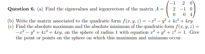 1 2 '3 Question 6. {a} Find the eigenvalues and iegeuvectcrs