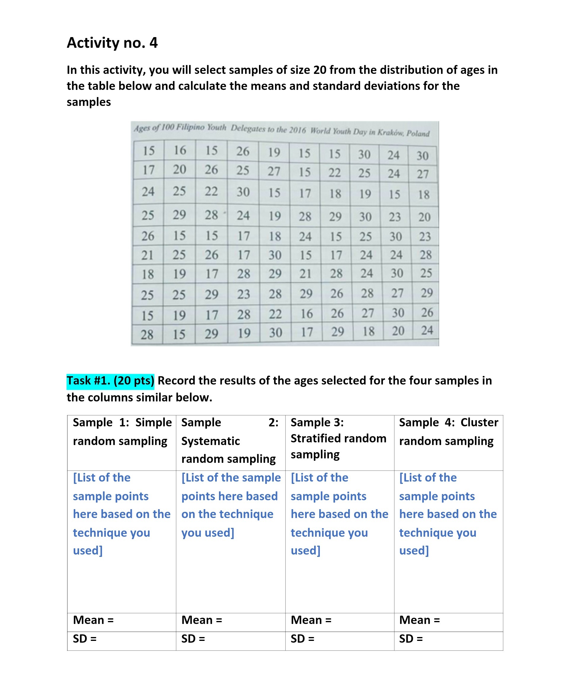 Activity no. 4 In this activity, you will select samples of