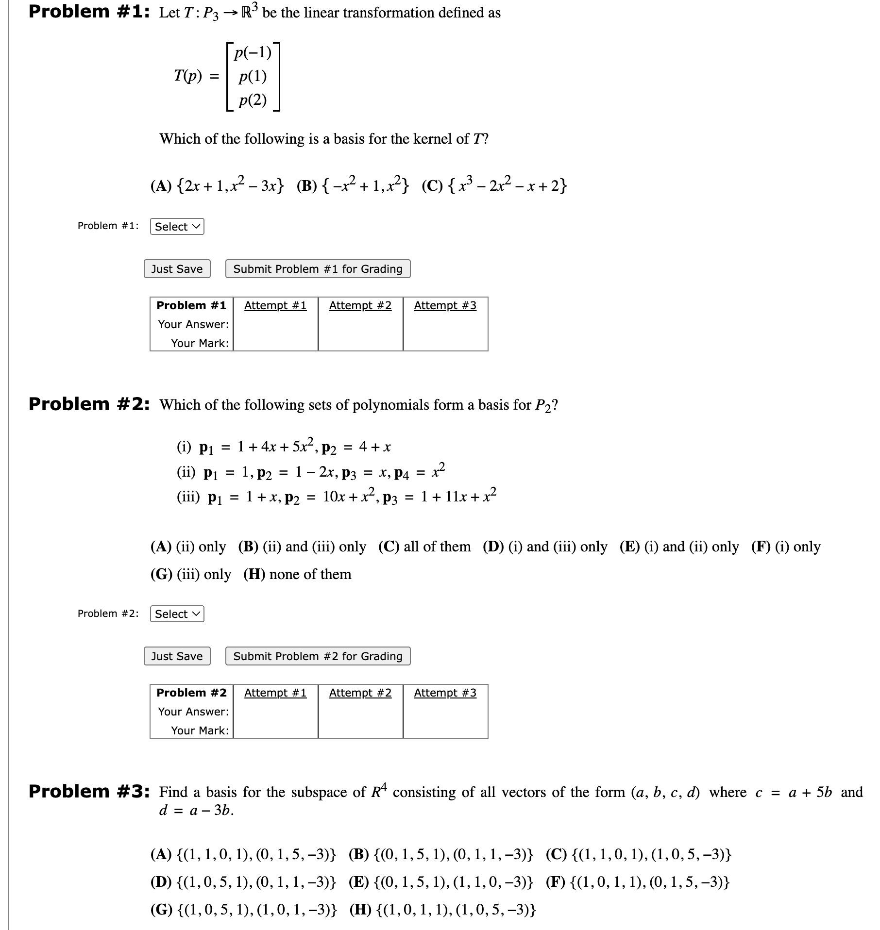 Problem # 1: Let T: P3 > R3 be the linear