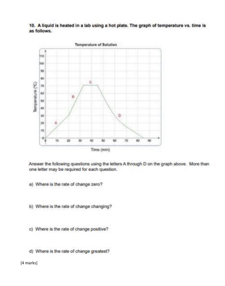 10. A liquid is heated in a lab using a hot