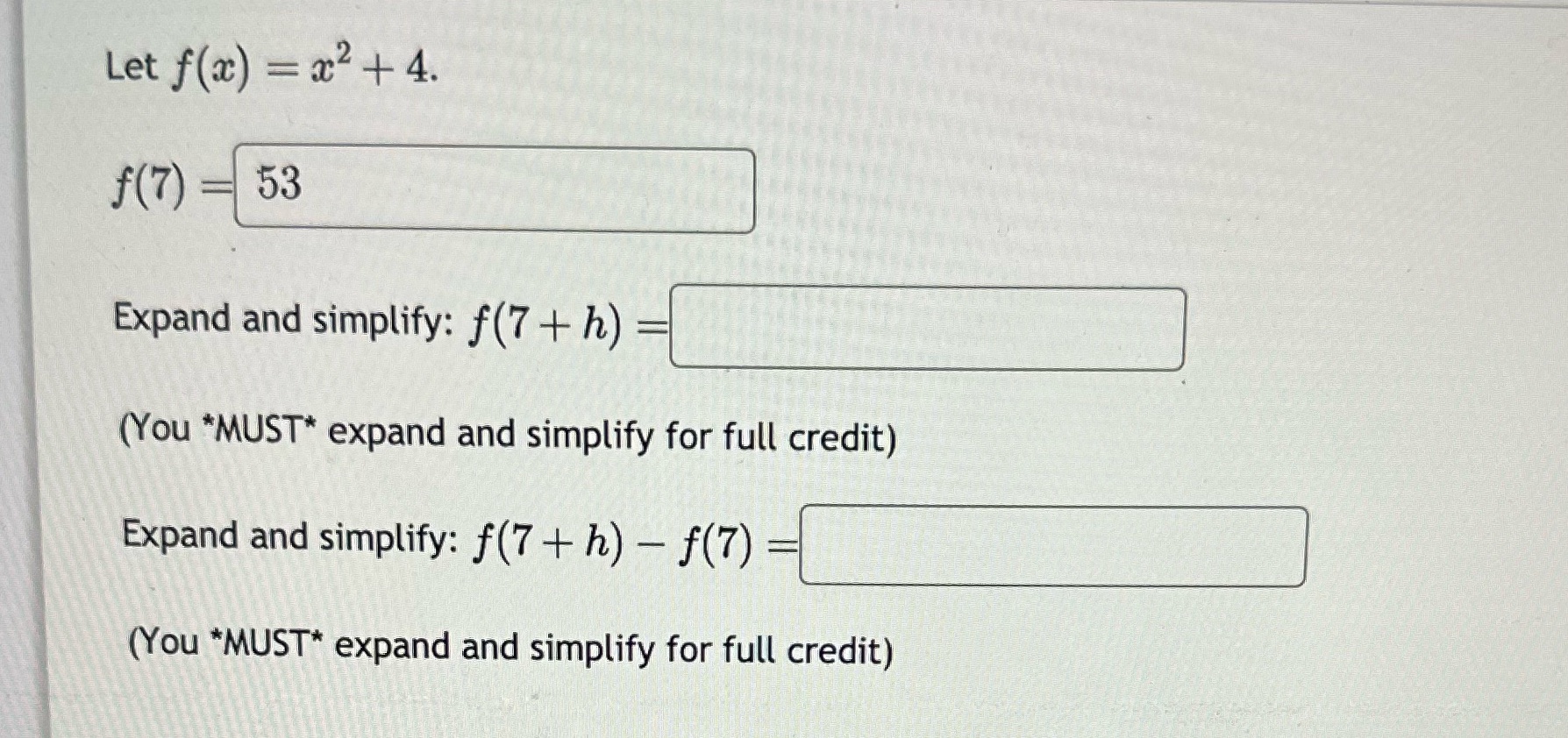  Let f(ac) = 202 + 4. f (7 ) 53 Expand