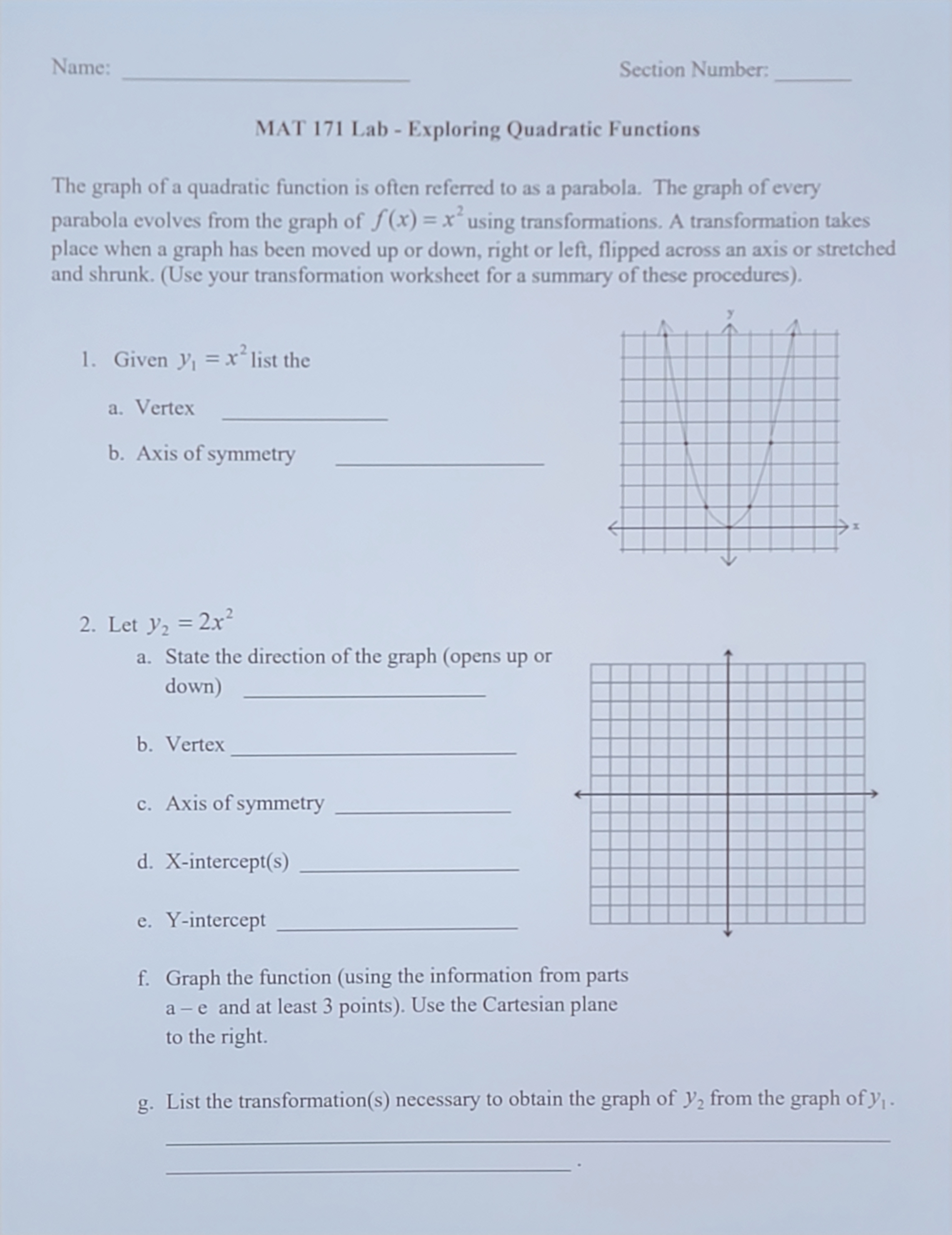  Name: Section Number: MAT 171 Lab - Exploring Quadratic Functions The