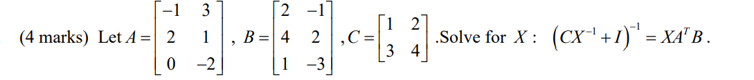 2 -1 2 (4 marks) Let A = 2 , B