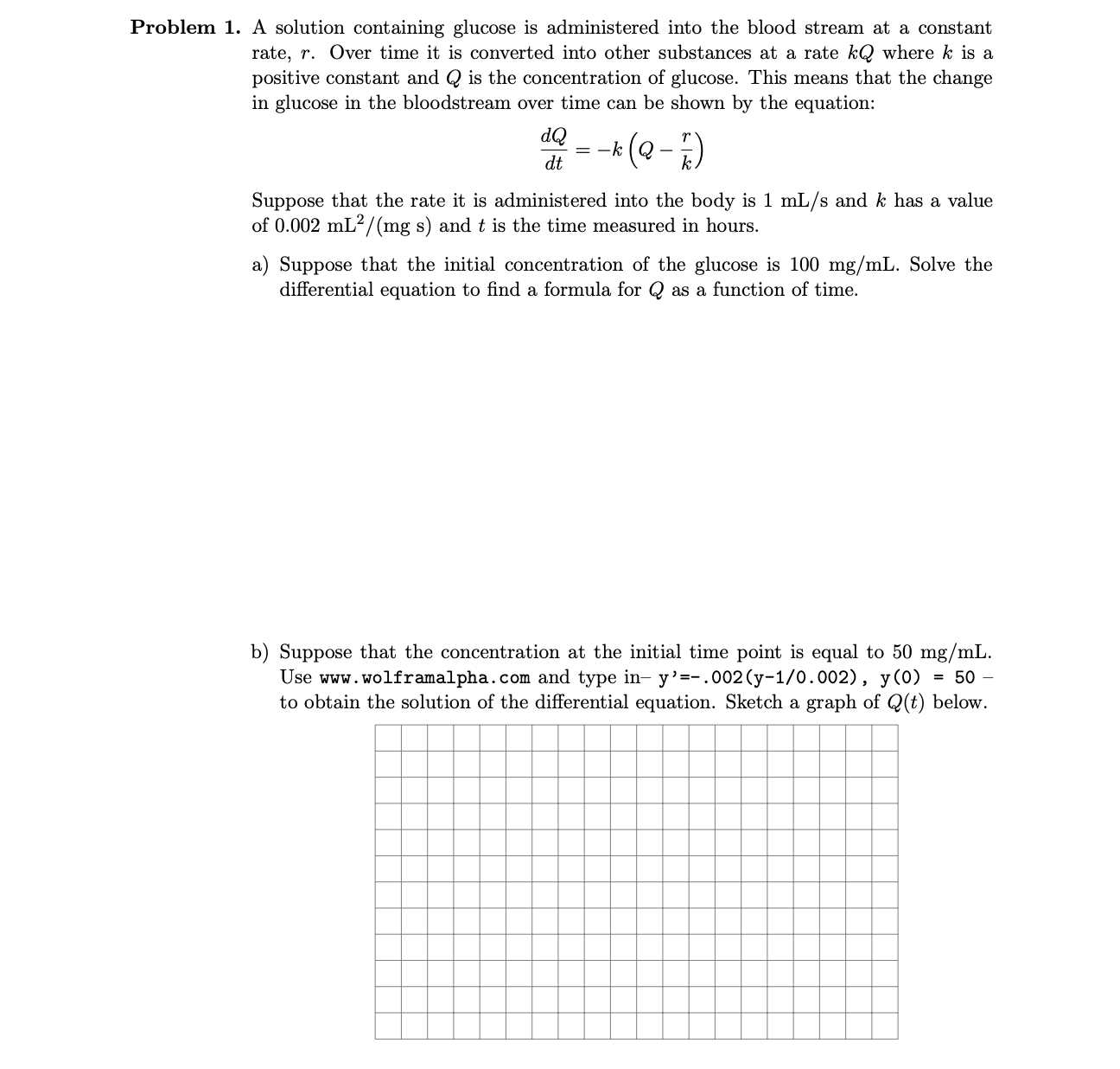 Problem 1. Problem 1. A solution containing glucose is administered into the