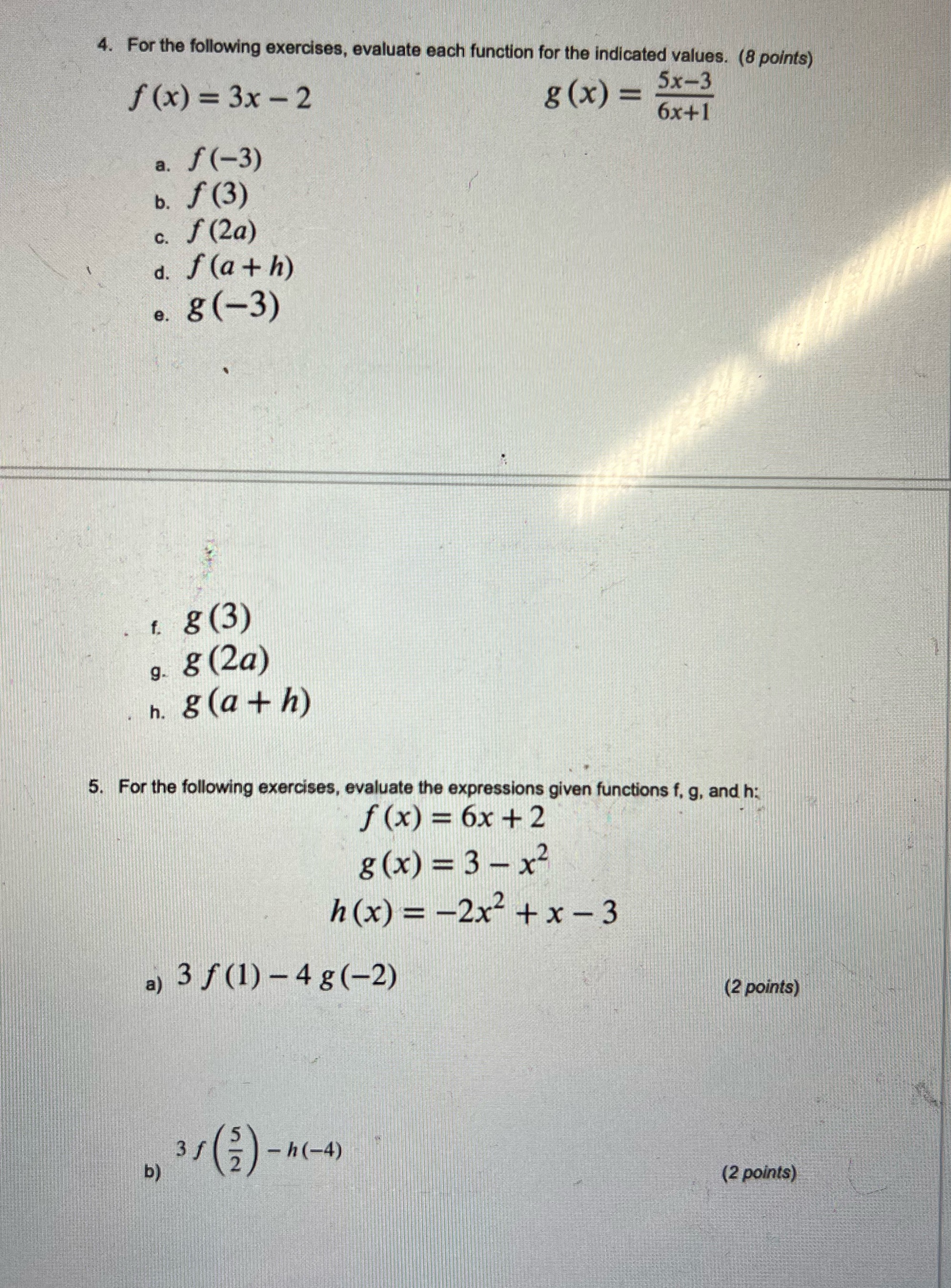 Please 4. For the following exercises, evaluate each function for the indicated