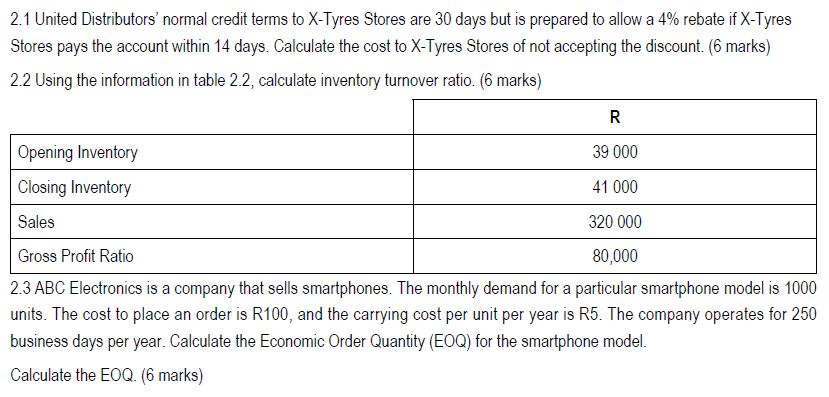  2.1 United Distributors' normal credit terms to \( X \)-Tyres Stores