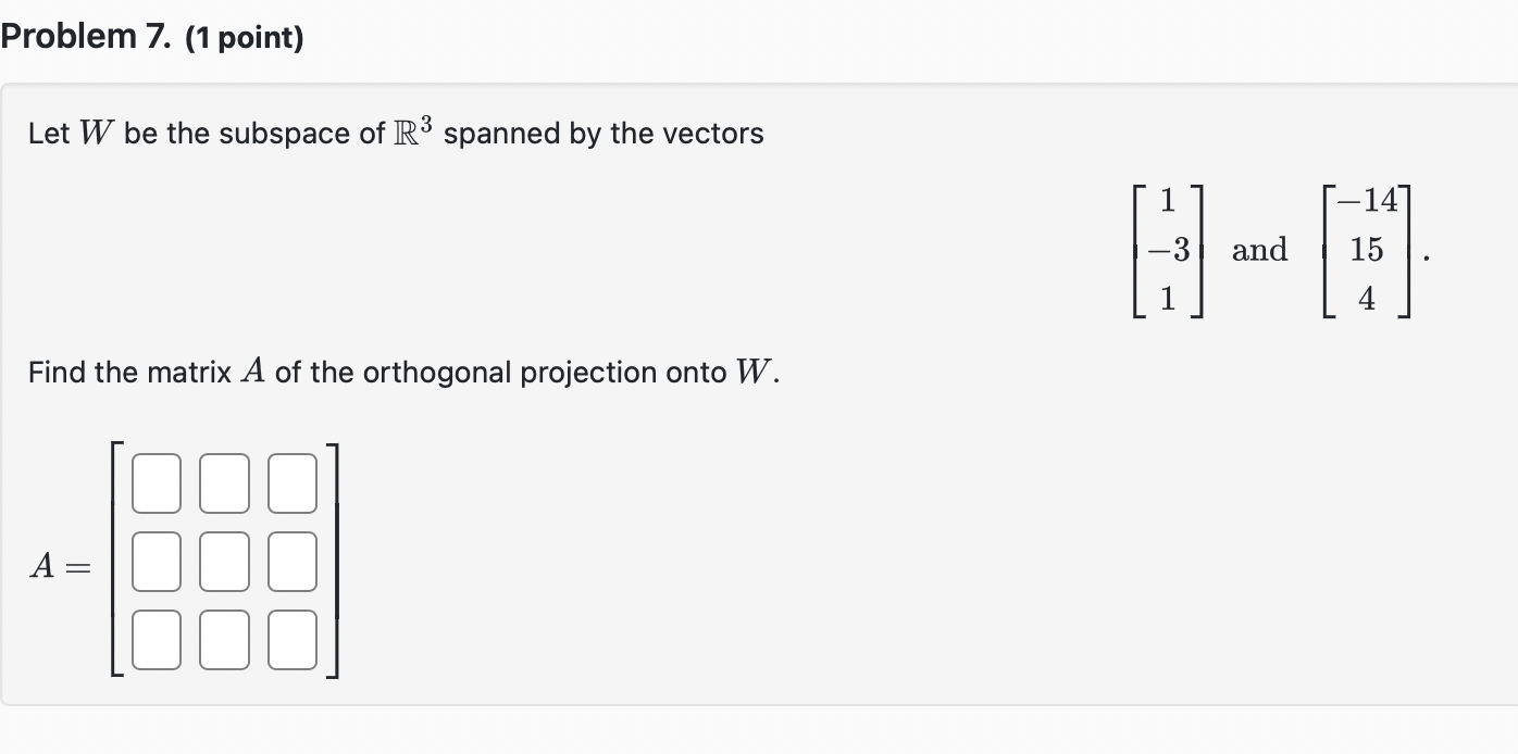 complement L- of L. 2 A basis for L - isProblem 6.